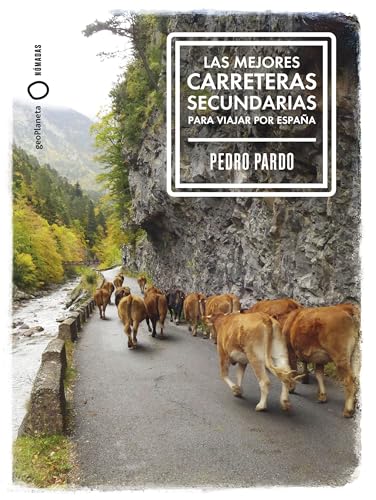 Las mejores carreteras secundarias para viajar por España (Nómadas) von GeoPlaneta