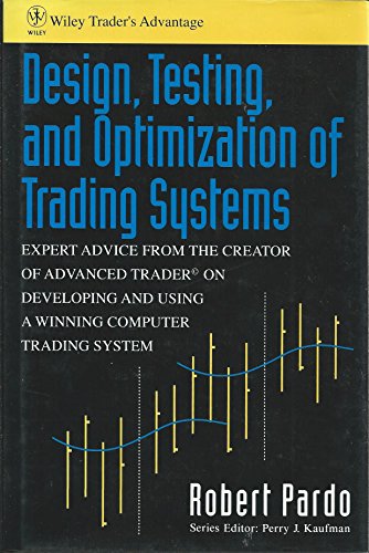 Design, Testing, and Optimization of Trading Systems (Wiley Trading)