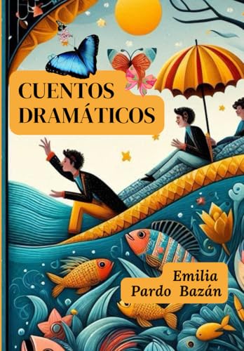 Cuentos Dramáticos Cuentos Dramáticos von Independently published