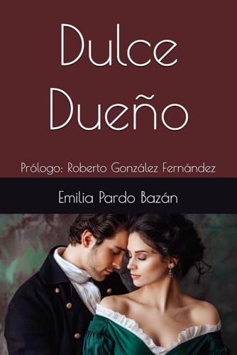Dulce Dueño: Prólogo: Roberto González Fernández Dulce Dueño: Prólogo: Roberto González Fernández von Independently published