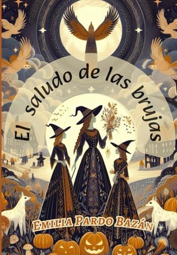 El Saludo de las Brujas El Saludo de las Brujas von Independently published