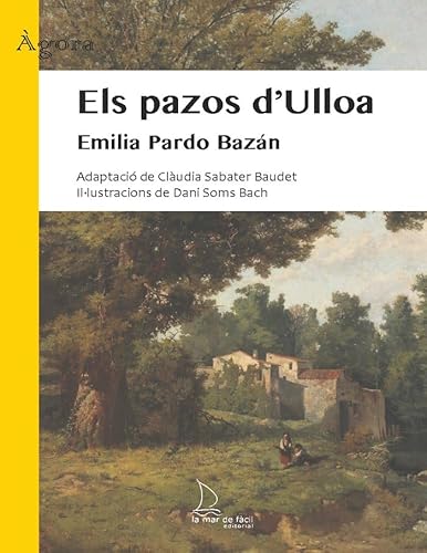 Els pazos d'Ulloa (Àgora, Band 6) von La Mar de Fácil