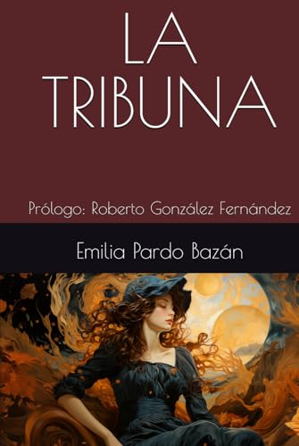 LA TRIBUNA: Prólogo: Roberto González Fernández LA TRIBUNA: Prólogo: Roberto González Fernández von Independently published