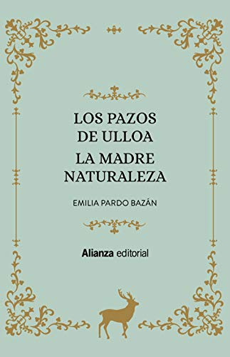 Los Pazos de Ulloa. La madre naturaleza (13/20, Band 6628) von Alianza Editorial