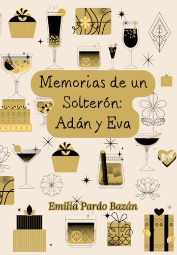 Memorias de un Solterón: Adán y Eva Memorias de un Solterón: Adán y Eva von Independently published