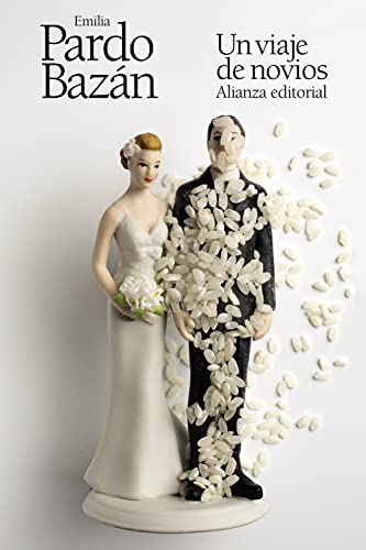 Un viaje de novios (El libro de bolsillo - Bibliotecas de autor - Biblioteca Pardo Bazán, Band 3799) von Alianza Editorial