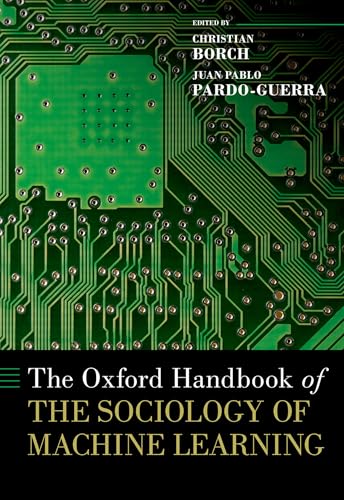 The Oxford Handbook of the Sociology of Machine Learning (Oxford Handbooks) von Oxford University Press Inc