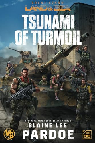 Tsunami of Turmoil (LAND&SEA, Band 8) von WarGate Nova