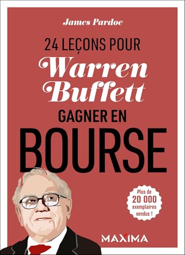 Warren Buffet : 24 leçons pour gagner en bourse - 2e éd. Warren Buffet : 24 leçons pour gagner en bourse - 2e éd. von MAXIMA L MESNIL