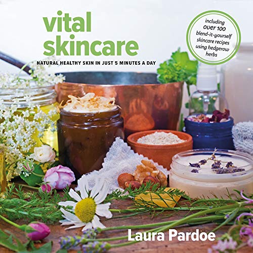 Vital Skincare: Natural Healthy Skin in Just 5 Minutes a Day: Naturally Healthy Skin in Just 5 Minutes a Day