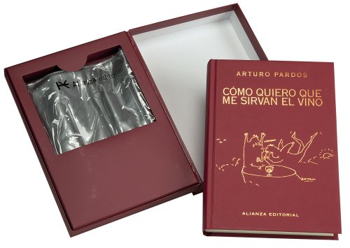 Cómo quiero que me sirvan el vino (Libros Singulares (LS))