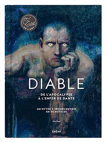 Diable - Ça, c'est de l'art: De l'Apocalypse à l'enfer de Dante