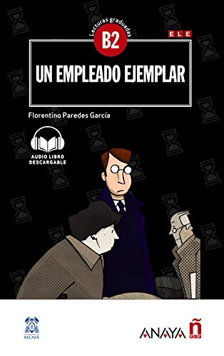 Nuevo Sueña: UN EMPLEADO EJEMPLAR: Con audio descargable (Agencia EÑE) von ANAYA E.L.E.