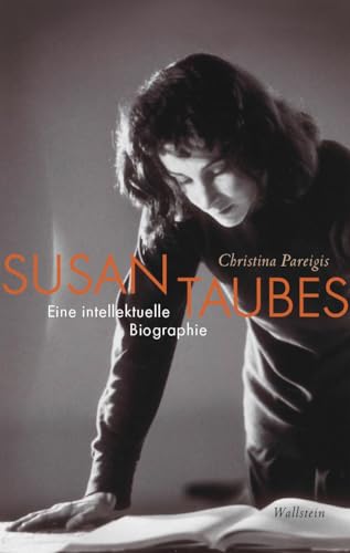 Susan Taubes: Eine intellektuelle Biographie von Wallstein Verlag GmbH