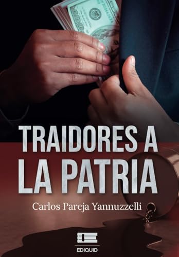 Traidores a la patria Traidores a la patria von Ediquid