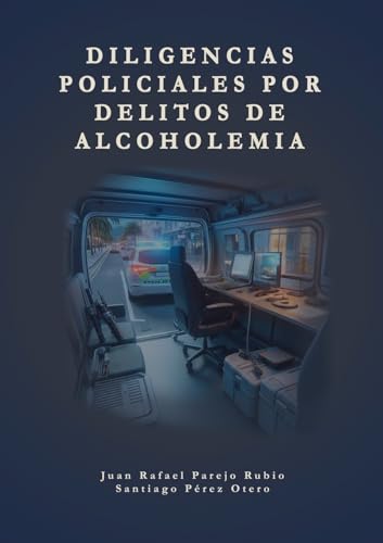 Diligencias policiales por delitos de alcoholemia von Lulu.com