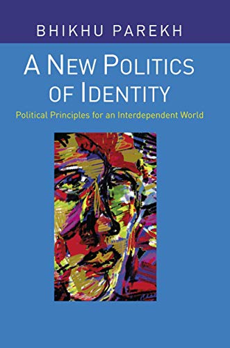 A New Politics of Identity: Political Principles for an Interdependent World von Red Globe Press