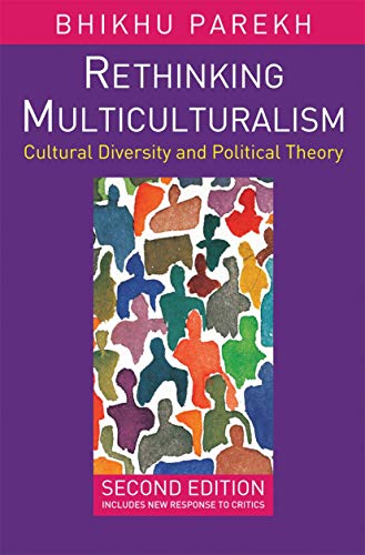 Rethinking Multiculturalism: Cultural Diversity and Political Theory