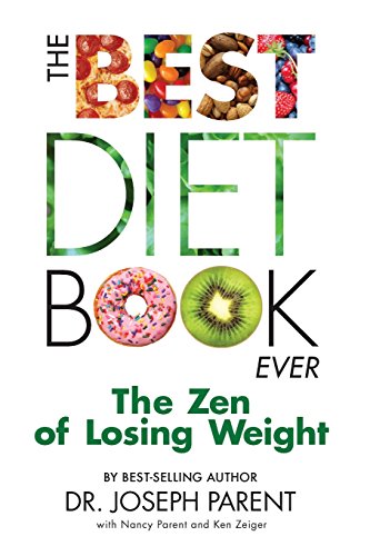 The Best Diet Book Ever: The Zen of Losing Weight