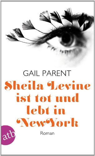 Sheila Levine ist tot und lebt in New York: Roman
