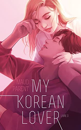 My Korean Lover - Tome 3 von HACHETTE ROMANS