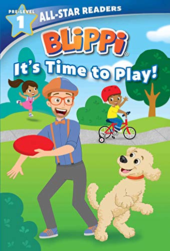 Blippi: It's Time to Play (All-Star Readers, Pre-Level 1)