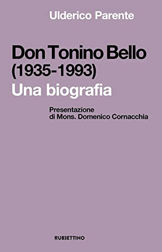 Don Tonino Bello (1935-1993). Una biografia (Spiritualità e promozione umana) von Rubbettino