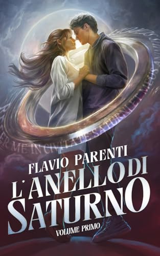 L'Anello Di Saturno: Volume Primo