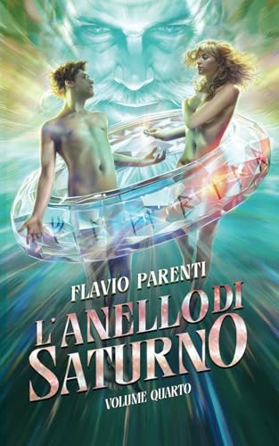 L'Anello Di Saturno: Volume Quarto von Independently published