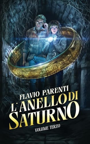 L'Anello Di Saturno: Volume Terzo von Independently published