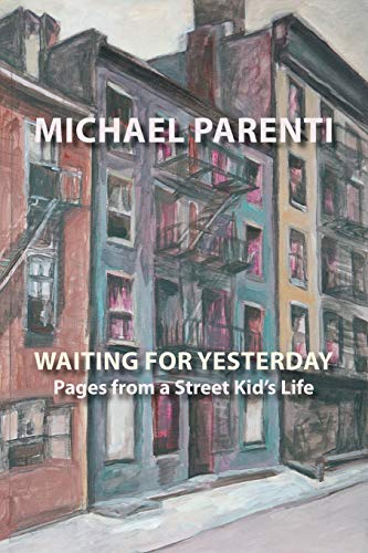 Waiting for Yesterday: Pages from a Street Kid's Life (VIA Folios, 90, Band 90)