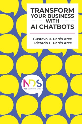 Transform Your Business With AI Chatbots: Innovation and Competitive Advantage Through Conversational AI von Primedia eLaunch LLC