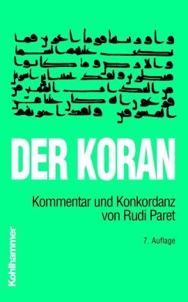 Der Koran: Kommentar und Konkordanz von Rudi Paret. Taschenbuchausgabe