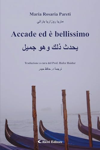 Accade ed bellissimo. Ediz. italiana e araba (Altre frontiere) von Aletti editore