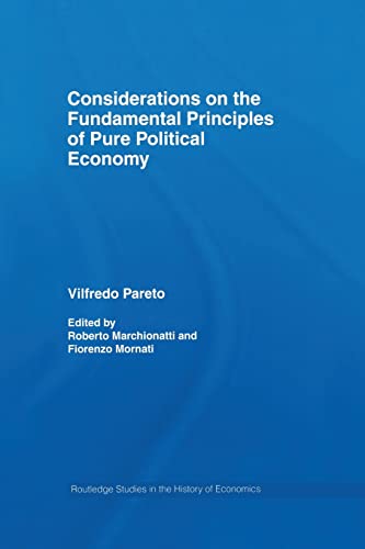 Considerations on the Fundamental Principles of Pure Political Economy (Routledge Studies in the History of Economics, Band 87) von Routledge