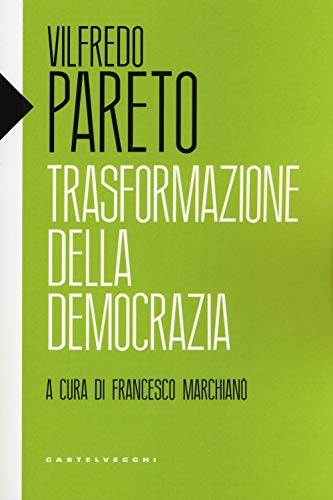 Trasformazione della democrazia (Eliche) von Castelvecchi
