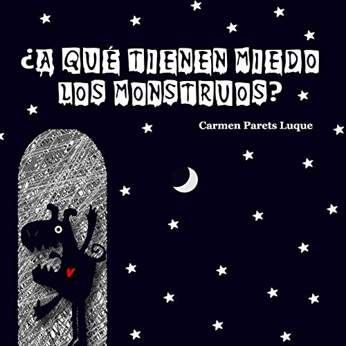 ¿A qué tienen miedo los monstruos? von CREATESPACE