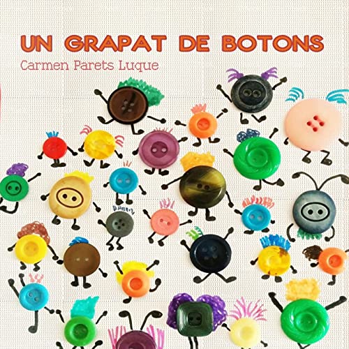 Un grapat de botons: Conte Infantil sobre la Diversitat Familiar von CREATESPACE