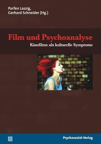 Film und Psychoanalyse: Kinofilme als kulturelle Symptome (Imago)