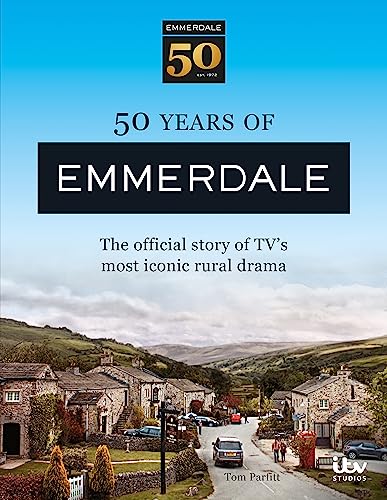 50 Years of Emmerdale: The official story of TV's most iconic rural drama von Cassell