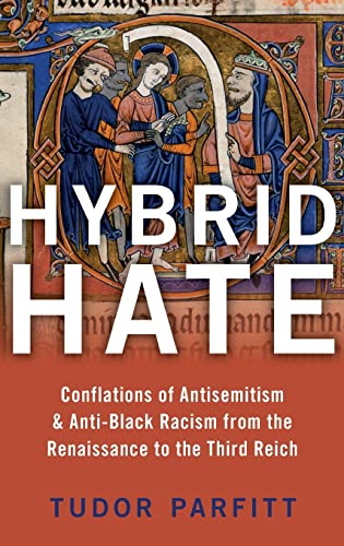 Hybrid Hate: Jews, Blacks, and the Question of Race