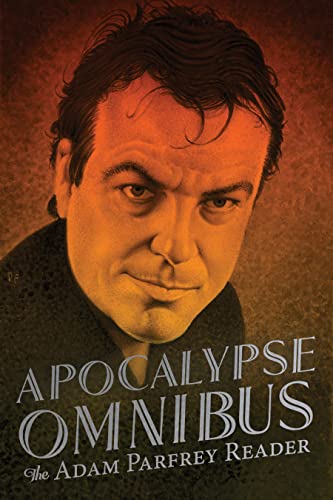 Apocalypse Omnibus: The Adam Parfrey Reader Apocalypse Omnibus: The Adam Parfrey Reader von Feral House