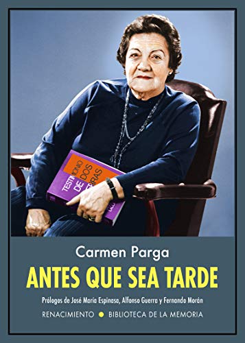 Antes que sea tarde (Biblioteca de la Memoria, Serie Menor, Band 80) von Editorial Renacimiento