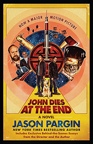 John Dies at the End: Movie Tie-In Edition (John Dies at the End, 1)