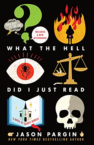 What the Hell Did I Just Read: A Novel of Cosmic Horror (John Dies at the End, 3) von Griffin