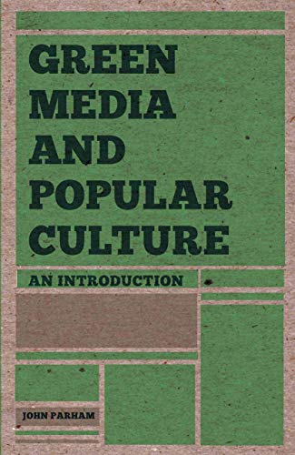 Green Media and Popular Culture: An Introduction von Red Globe Press
