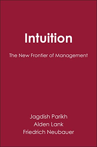 Intuition: The New Frontier of Management (Developmental Management)