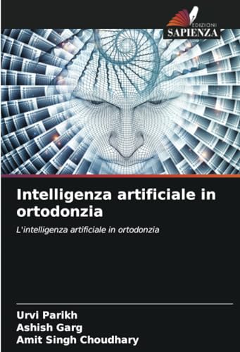 Intelligenza artificiale in ortodonzia: L'intelligenza artificiale in ortodonzia von Edizioni Sapienza