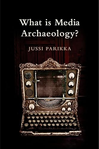 What is Media Archaeology? von Wiley