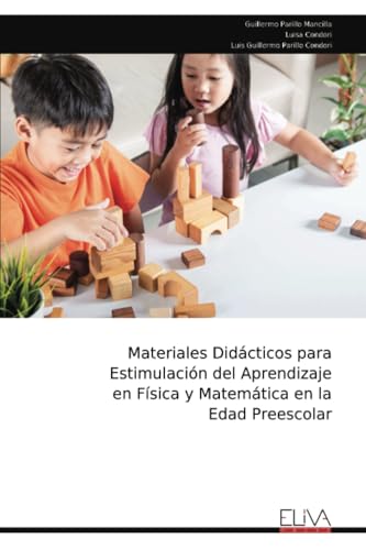 Materiales Didácticos para Estimulación del Aprendizaje en Física y Matemática en la Edad Preescolar von Eliva Press